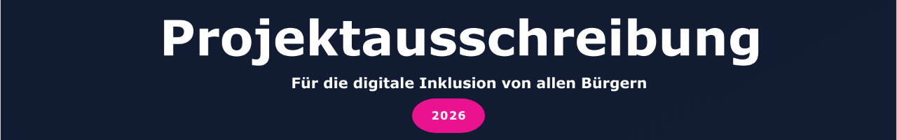 Projektausschreibung für digitale Inklusion 2026 - 2027