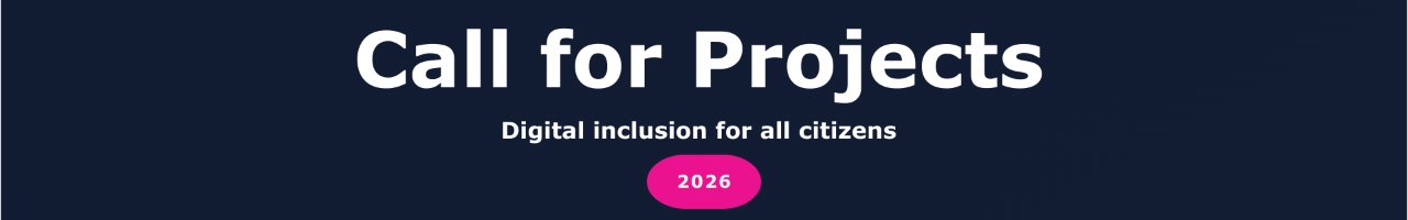 Call for Projects for Digital Inclusion 2026 – 2027 